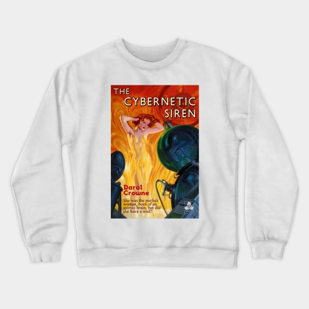 The Cybernetic Siren Crewneck Sweatshirt by CheezeDealer